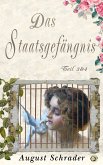 Das Staatsgefängnis / Teil 3 & 4 (eBook, ePUB) Das Staatsgefängnis / Teil 3 & 4 (eBook, ePUB)