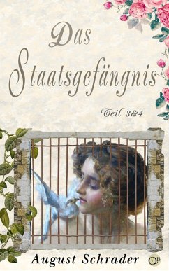 Cover Das Staatsgefängnis / Teil 3 & 4 (eBook, ePUB)