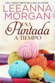 Una Puntada a Tiempo (Las Cabañas en Anchor Lane, #4) (eBook, ePUB) Una Puntada a Tiempo (Las Cabañas en Anchor Lane, #4) (eBook, ePUB)