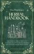 The Beginner's Herbal Handbook:... - Bild 1