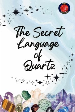 The Secret Language of Quartz - Rubi, Alina