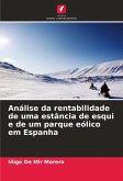 Análise da rentabilidade de uma estância de esqui e de um parque eólico em Espanha Análise da rentabilidade de uma estância de esqui e de um parque eólico em Espanha