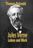 Jules Verne -Leben und Werk Jules Verne -Leben und Werk