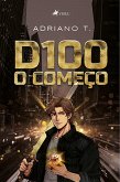 D100 O começo (eBook, ePUB)