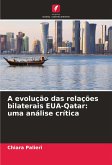 A evolução das relações bilaterais EUA-Qatar: uma análise crítica A evolução das relações bilaterais EUA-Qatar: uma análise crítica