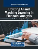Utilizing AI and Machine Learning in Financial Analysis Utilizing AI and Machine Learning in Financial Analysis
