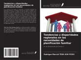 Tendencias y disparidades regionales en las necesidades de planificación familiar