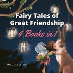 Fairy Tales of Great Friendship