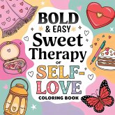 Sweet Therapy of Self Love Coloring Book for Women