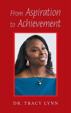 From Aspiration to Achievement From Aspiration to Achievement