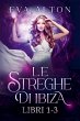 Le Streghe di Ibiza (Libri 1-3) - Bild 1