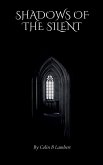 Shadows of the Silent Shadows of the Silent