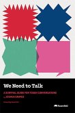 We Need to Talk We Need to Talk