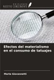 Efectos del materialismo en el consumo de tatuajes