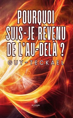 Cover Pourquoi suis-je revenu de l'au-delà ? (eBook, ePUB)