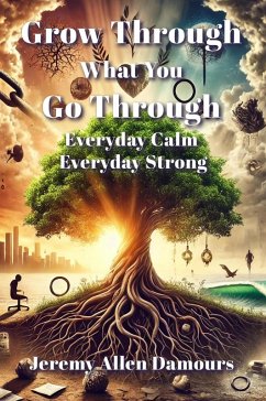 Cover Grow Through What You Go Through (eBook, ePUB)