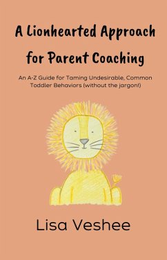 Cover A Lionhearted Approach For Parent Coaching (eBook, ePUB)