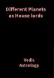 Different Planets as House lords... - Bild 1