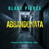 Abbandonata (Un thriller dell'agente... - Bild 1