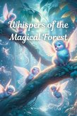 Whispers of the Magical Forest (eBook, ePUB)