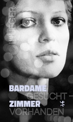 Bardame gesucht - Zimmer vorhanden (eBook, ePUB) - Lueger, Herta; Lueger, Patricia