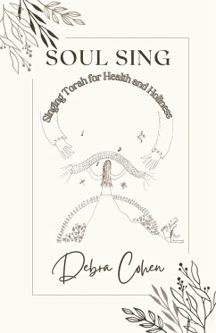 Soul Sing: Singing Torah for Health and Holiness (eBook, ePUB) Cover Soul Sing: Singing Torah for Health and Holiness (eBook, ePUB)