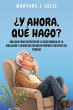 ¿Y Ahora, Qué Hago?: Una Guía Para... - Bild 1