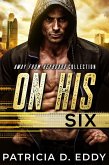 On His Six (Away From Keyboard, #3) (eBook, ePUB) On His Six (Away From Keyboard, #3) (eBook, ePUB)