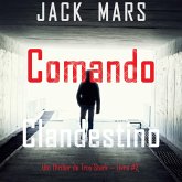 Comando Clandestino (Um Thriller de Troy Stark — Livro #2) (MP3-Download) Comando Clandestino (Um Thriller de Troy Stark — Livro #2) (MP3-Download)