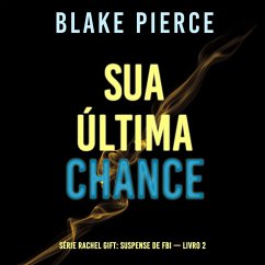 Cover Sua Última Chance (Série Rachel Gift: Suspense de FBI — Livro 2) (MP3-Download)