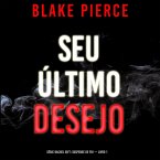 Seu Último Desejo (Série Rachel Gift: Suspense de FBI — Livro 1) (MP3-Download)
