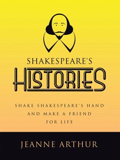 SHAKESPEARE'S HISTORIES (eBook, ePUB) - Arthur, Jeanne