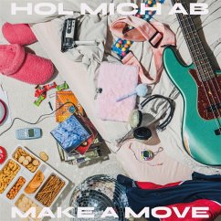 Hol Mich Ab - Make A Move