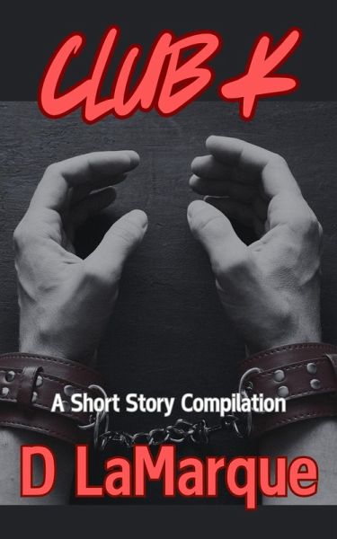Club K (Club Kink - MM BDSM rope bondage ds submissive gay erotica, #5) (eBook, ePUB)
