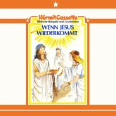 Wenn Jesus wiederkommt (MP3-Download) Wenn Jesus wiederkommt (MP3-Download)