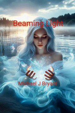 Beaming Light (eBook, ePUB) - Bryant, Michael J.