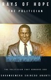 RAYS OF HOPE: THE POLITICIAN (eBook, ePUB)