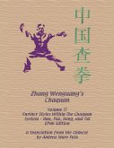 Zhang Wenguang's Chaquan: Volume II, Further Styles Within The Chaquan System - Hua, Pao, Hong, And Tui Epub Edition (eBook, ePUB) Zhang Wenguang's Chaquan: Volume II, Further Styles Within The Chaquan System - Hua, Pao, Hong, And Tui Epub Edition (eBook, ePUB)