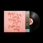 Make 'Em Laugh,Make 'Em Cry,Make 'Em Wait