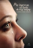 Mis lágrimas, la tinta de mis versos (eBook, ePUB)