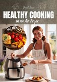 Healthy Cooking in an Air Fryer (eBook, ePUB)