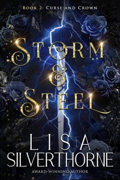 Cover Storm & Steel (Curse and Crown, #2) (eBook, ePUB)
