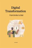 Digital Transformation: From Bricks to Bits! (eBook, ePUB)