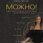 Mozhno! Kniga-trening o tom, kak vklyuchit zhizn na polnuyu moschnost (MP3-Download)