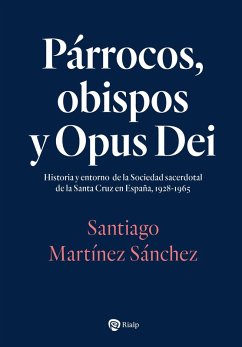 Párrocos, obispos y Opus Dei (eBook, ePUB) - Sánchez, Santiago Martínez