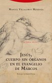 Jesús, cuerpo sin órganos en el evangelio de Marcos (eBook, ePUB) Jesús, cuerpo sin órganos en el evangelio de Marcos (eBook, ePUB)
