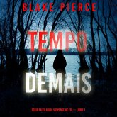 Tempo Demais (Série Faith Bold: Suspense de FBI — Livro 1) (MP3-Download)