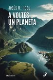 A voltes, un planeta (eBook, ePUB) A voltes, un planeta (eBook, ePUB)