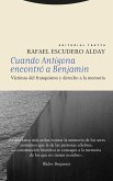 Cuando Antígona encontró a Benjamin (eBook, ePUB) Cuando Antígona encontró a Benjamin (eBook, ePUB)