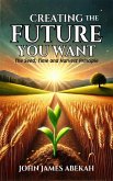 Creating the Future You Want (eBook, ePUB) Creating the Future You Want (eBook, ePUB)